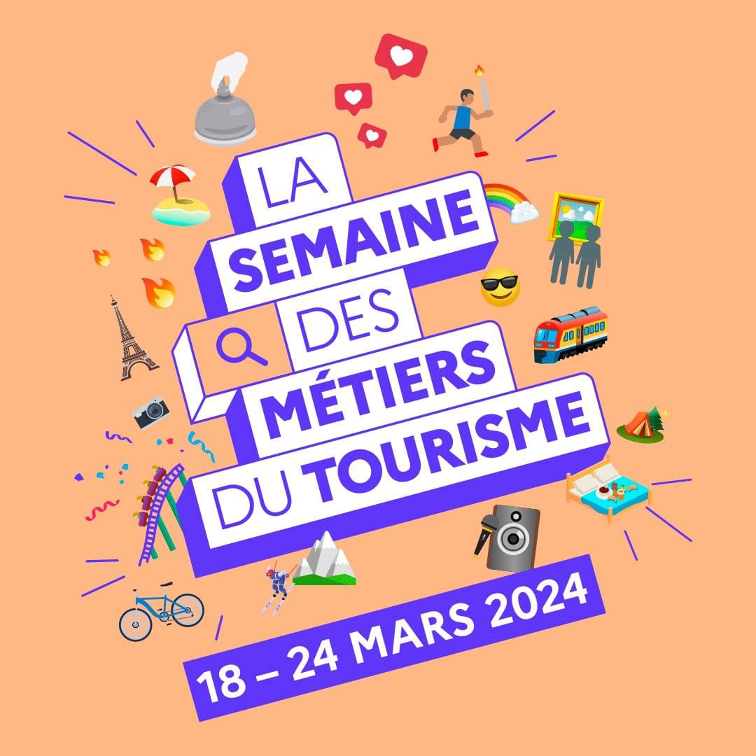 LA SEMAINE DES MÉTIERS DU TOURISME